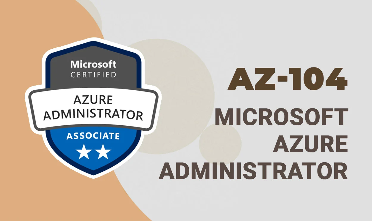  AZ-104 : Microsoft Azure Administrators